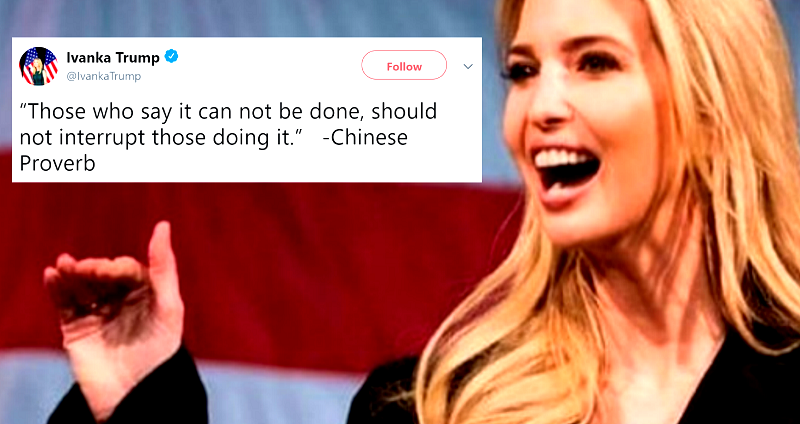 Ivanka Trump Tweets a ‘Chinese Proverb,’ Only It’s Not Actually Chinese