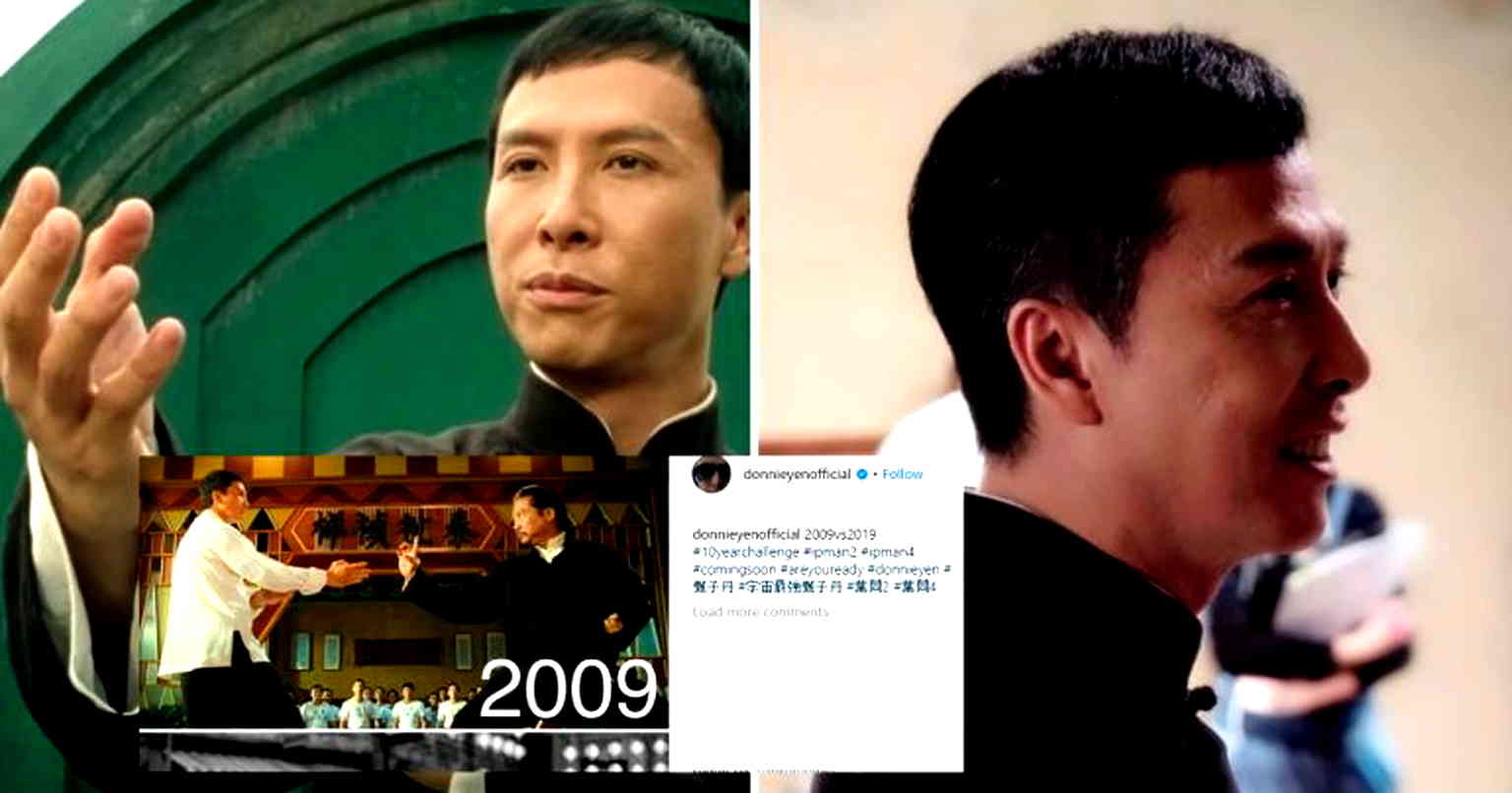 Donnie Yen Teases ‘Ip Man 4’ With #10YearChallenge Post on Instagaram
