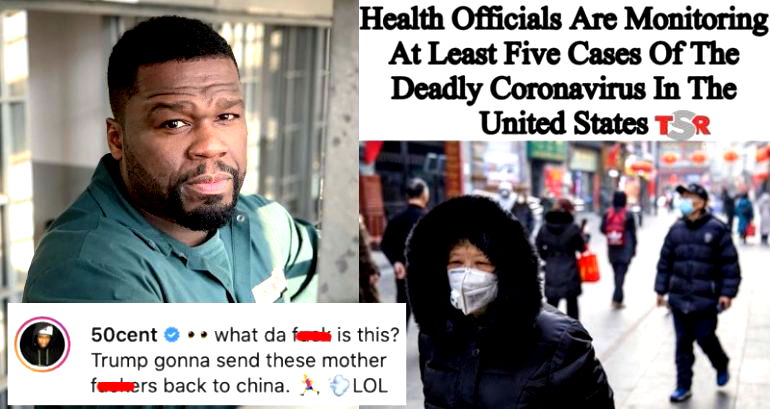 Rapper 50 Cent Wants Donald Trump to Send Chinese People ‘Back to China’ Over Coronavirus