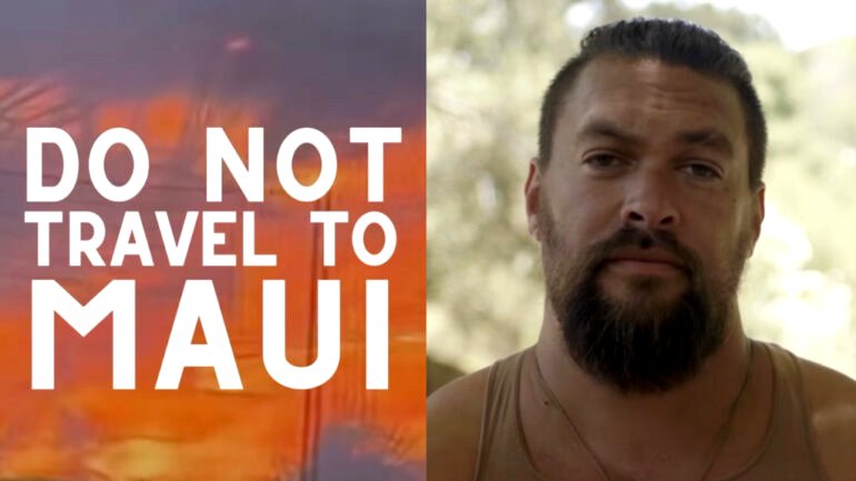 ‘Do not travel to Maui’: Jason Momoa tells fans to avoid visiting Hawaiian island amid ongoing wildfires
