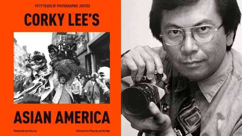 Corky Lee’s 50 years of ‘photographic justice’ chronicled in new book